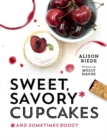 Sweet, Savory, and Sometimes Boozy Cupcakes - Book