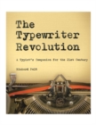 The Typewriter Revolution : A Typist's Companion for the 21st Century - Book
