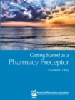 Getting Started as a Pharmacy Preceptor - eBook