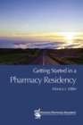 Getting Started in a Pharmacy Residency - eBook