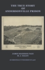 The True Story of Andersonville Prison - eBook