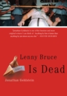 Lenny Bruce Is Dead - eBook