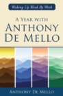 A Year with Anthony De Mello : Waking Up Week by Week - Book