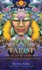 The Sacred She Tarot Deck and Guidebook : A Universal Guide to the Heart of Being - Book