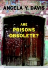 Are Prisons Obsolete? - Book
