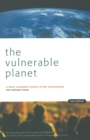 The Vulnerable Planet : A Short Economic History of the Environment - eBook
