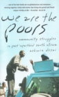 We Are the Poors : Community Struggles in Post-Apartheid South Africa - eBook