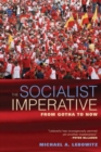 The Socialist Imperative : From Gotha to Now - Book