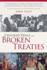 Crooked Deals and Broken Treaties : How American Indians were Displaced by White Settlers in the Cuyahoga Valley - eBook