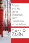 Russia and the Long Transition from Capitalism to Socialism - eBook
