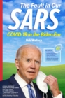 The Fault in Our SARS : COVID-19 in the Biden Era - eBook