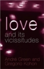 Love and its Vicissitudes - Book