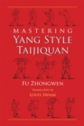 Mastering Yang Style Taijiquan - Book