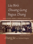 Liu Bin's Zhuang Gong Bagua Zhang, Volume One : South District Beijing's Strongly Rooted Style - Book