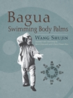 Bagua Swimming Body Palms - Book