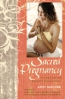 Sacred Pregnancy : A Loving Guide and Journal for Expectant Moms - Book