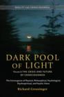Dark Pool of Light, Volume Three : The Crisis and Future of Consciousness - eBook