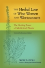 Herbal Lore of Wise Women and Wortcunners - eBook