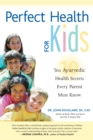 Perfect Health for Kids - eBook