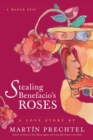 Stealing Benefacio's Roses - eBook