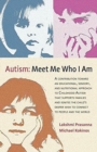 Autism: Meet Me Who I Am : An Educational, Sensory and Nutritional Approach to Childhood Autism - Book