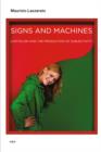 Signs and Machines : Capitalism and the Production of Subjectivity - Book