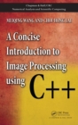 A Concise Introduction to Image Processing using C++ - eBook