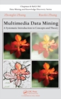 Multimedia Data Mining : A Systematic Introduction to Concepts and Theory - eBook