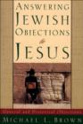 Answering Jewish Objections to Jesus : Volume 1 : General and Historical Objections - eBook