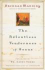 The Relentless Tenderness of Jesus - eBook