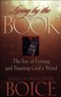 Living by the Book : The Joy of Loving and Trusting God's Word - eBook