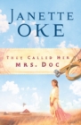 They Called Her Mrs. Doc. (Women of the West Book #5) - eBook