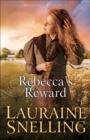 Rebecca's Reward (Daughters of Blessing Book #4) - eBook