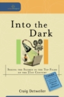 Into the Dark (Cultural Exegesis) : Seeing the Sacred in the Top Films of the 21st Century - eBook