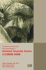 Transference-Focused Psychotherapy for Borderline Personality Disorder : A Clinical Guide - Book