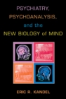Psychiatry, Psychoanalysis, and the New Biology of Mind - eBook