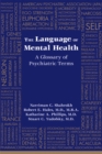The Language of Mental Health : A Glossary of Psychiatric Terms - eBook