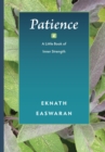 Patience : A Little Book of Inner Strength - Book