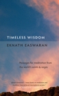 Timeless Wisdom : Passages for Meditation from the World's Saints and Sages - Book