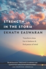 Strength in the Storm : Transform Stress, Live in Balance, and Find Peace of Mind - eBook