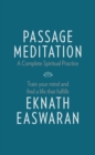 Passage Meditation - A Complete Spiritual Practice : Train Your Mind and Find a Life that Fulfills - Book
