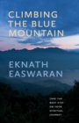 Climbing the Blue Mountain : A Guide to Meditation and the Spiritual Journey - Book