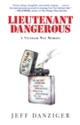Lieutenant Dangerous : A Vietnam War Memoir - Book