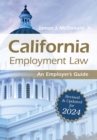 California Employment Law: An Employer's Guide : Revised and Updated for 2024 - eBook