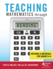Teaching Mathematics through Reading : Methods and Materials for Grades 6-8 - Book