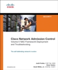 Cisco Network Admission Control, Volume II : NAC Framework Deployment and Troubleshooting - eBook