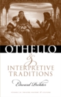 Othello and Interpretive Traditions - eBook