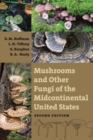 Mushrooms and Other Fungi of the Midcontinental United States - eBook