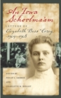 An Iowa Schoolma'am : Letters of Elizabeth "Bess" Corey, 1904-1908 - eBook
