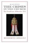 Beyond the Crises – The Pontificate of Benedict XVI - Book